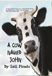 A Cow Named John by Gail Picado